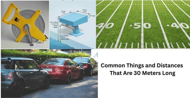Common Things and Distances That Are 30 Meters Long