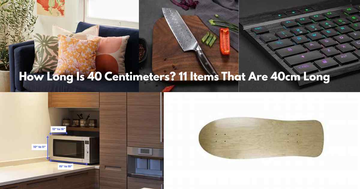 How Long Is 40 Centimeters Feature Image