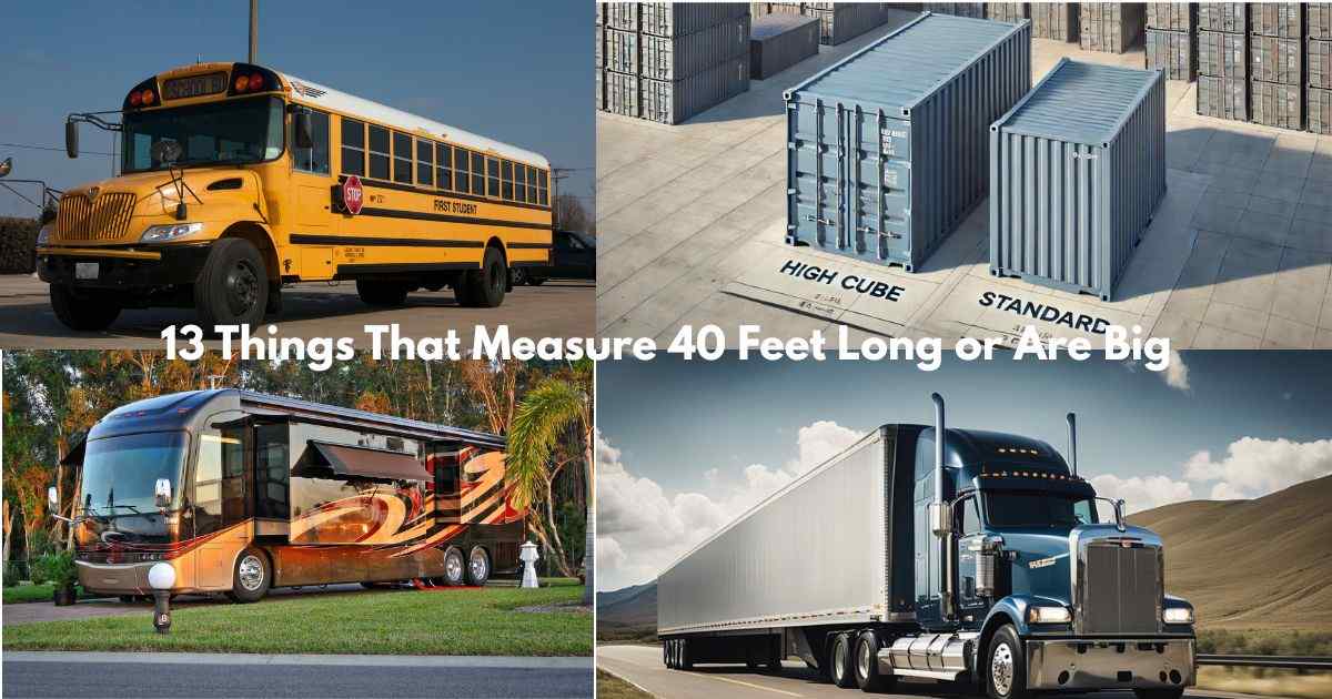 Things That Measure 40 Feet Long Feature Image