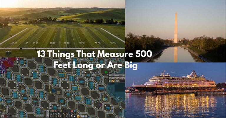 Things That Measure 500 Feet Long or Are Big Feature Image