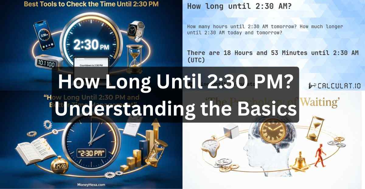 How Long Until 2:30 PM Feature Image