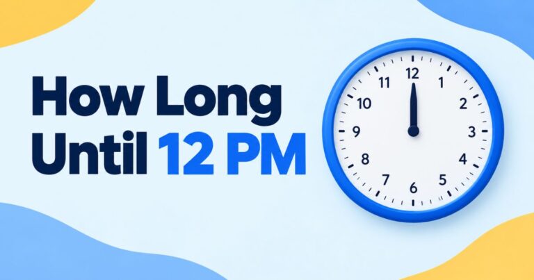 How Long Until 12 PM