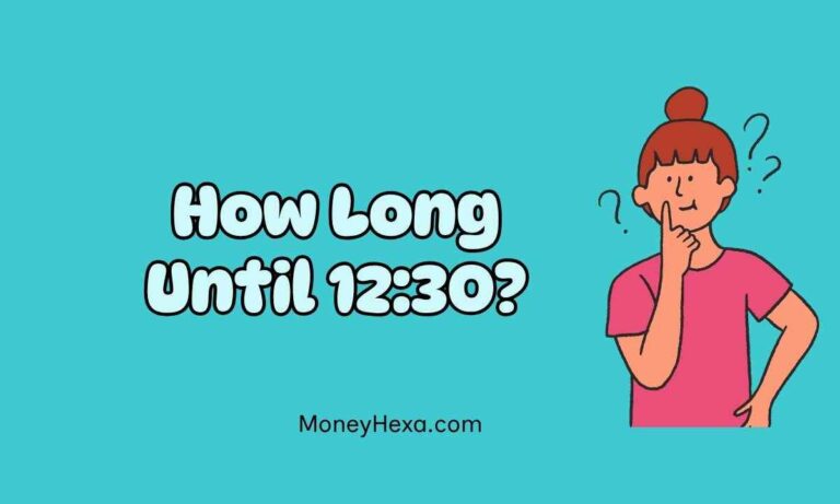 How Long Until 12:30