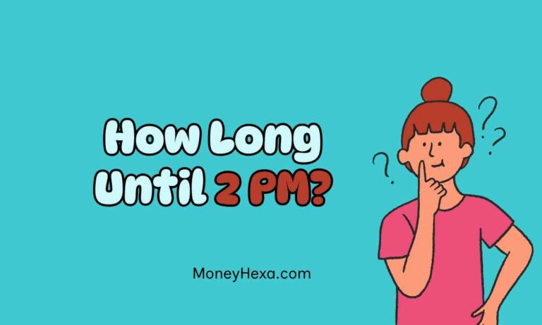 How Long Until 2 PM