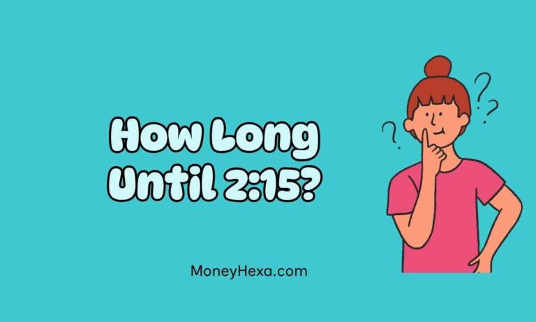 How Long Until 2:15