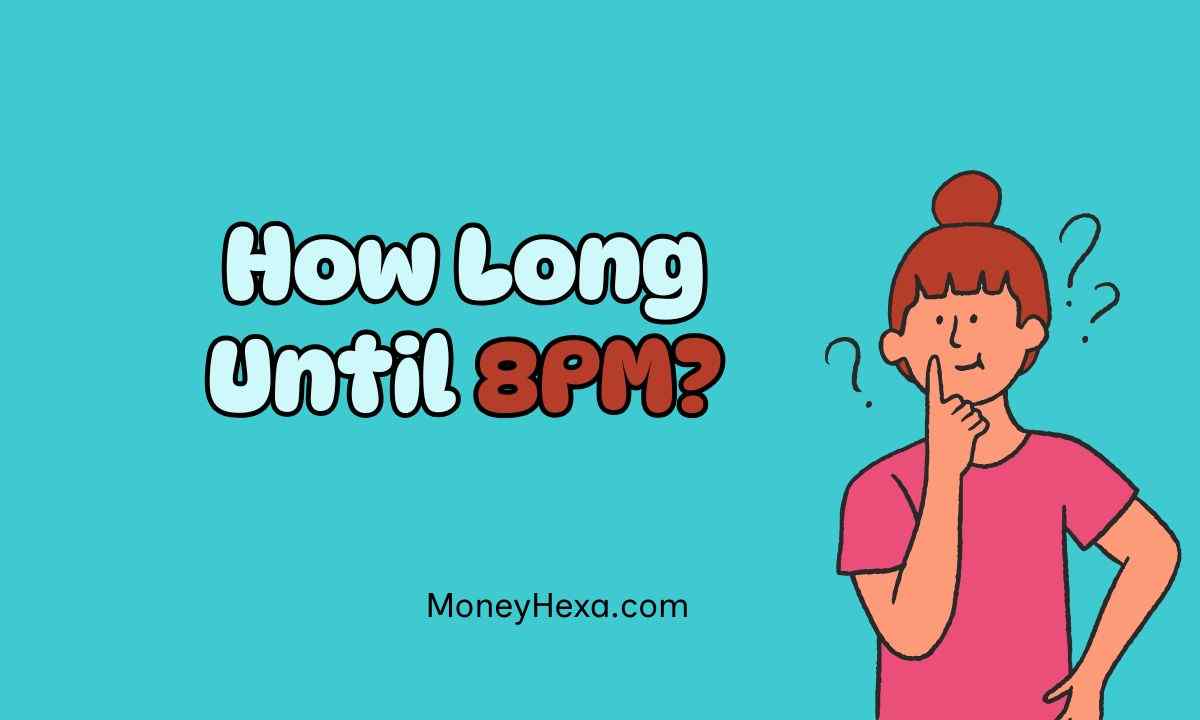 How Long Until 8PM