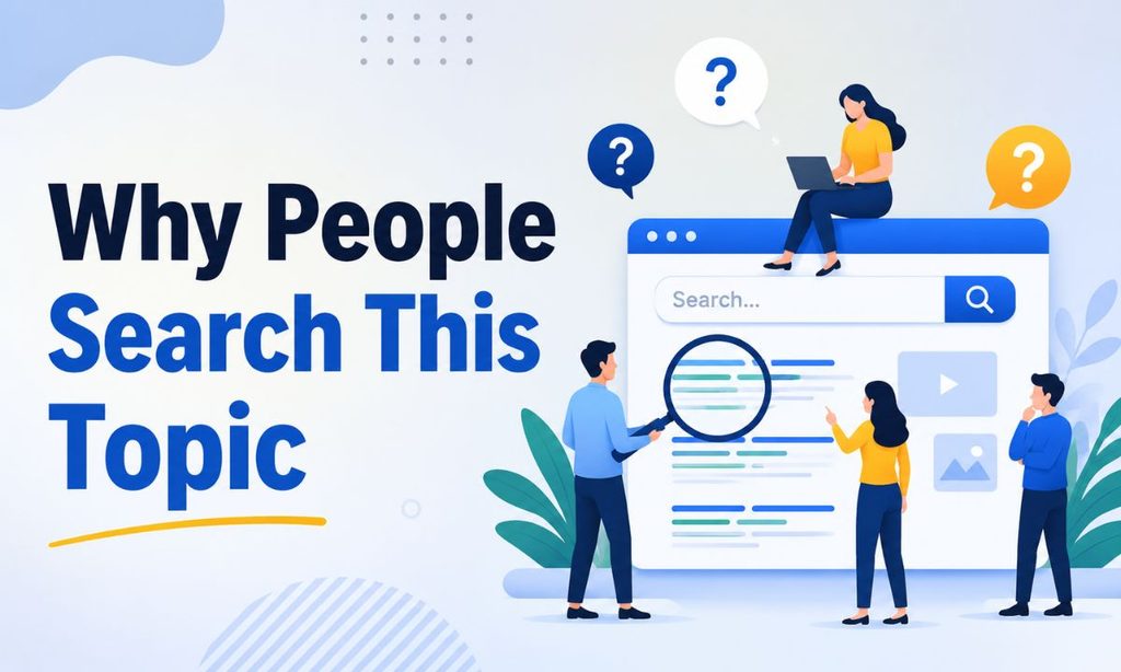 Why People Search This Topic