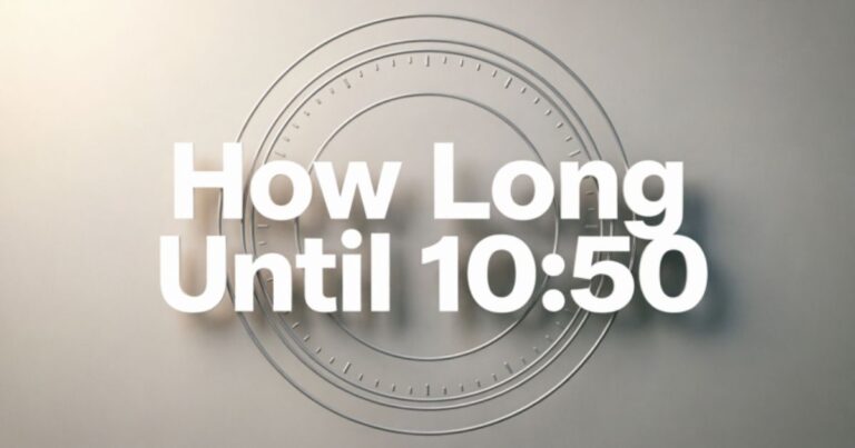 How Long Until 1050