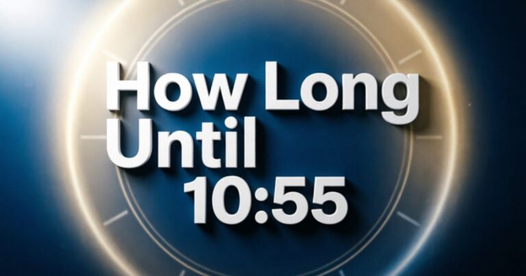 How Long Until 1055