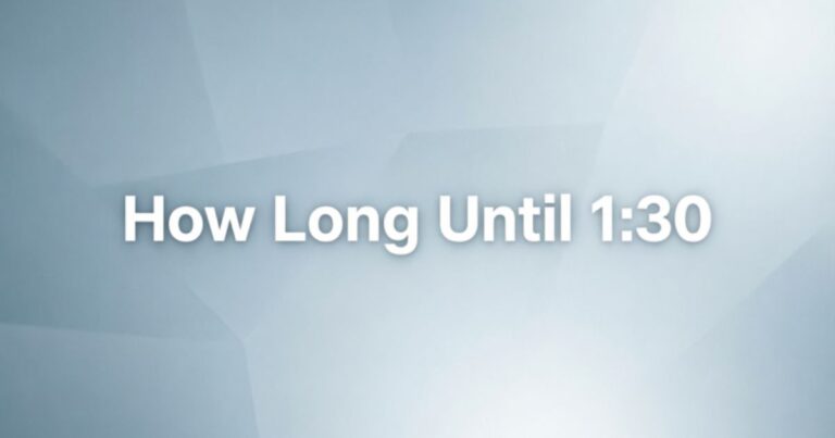 How Long Until 130