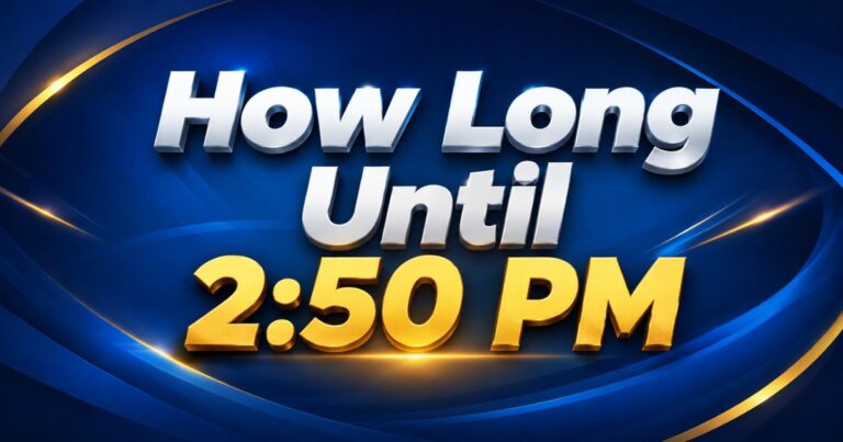 How Long Until 250 PM