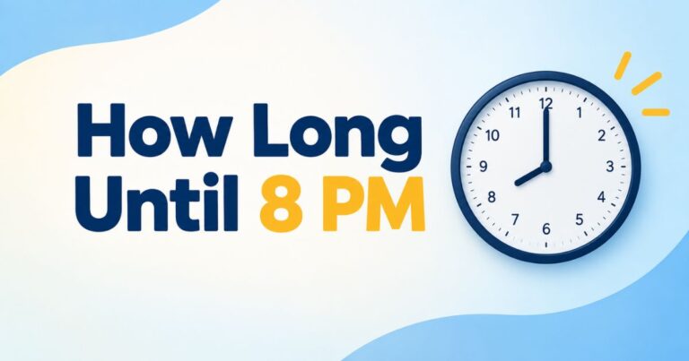 How Long Until 8 PM